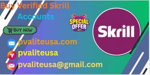 Buy Verified Skrill Accounts